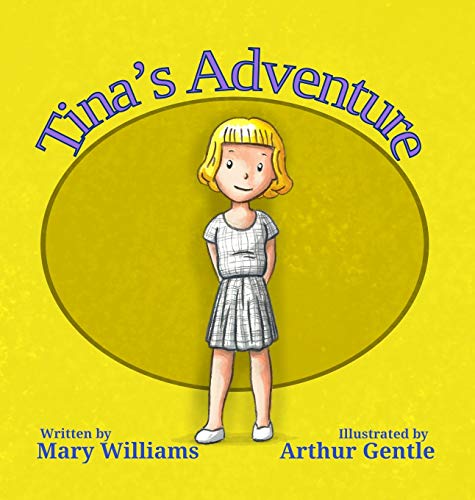 Tina's Adventure: A True Story