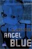 Spy High, Tome 8 : Angel blue : Mission solo 2
