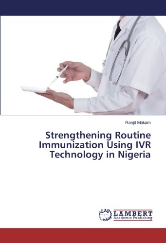 Strengthening Routine Immunization Using IVR Technology in Nigeria