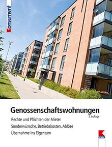 Genossenschaftswohnungen: Rechte und Pflichten der Mieter. Sonderwünsche, Betriebskosten, Ablöse. Übernahme ins Eigentum von Gruber, Martin, Bruckner, Erwin | Buch | Zustand gut