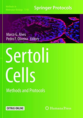 Sertoli Cells: Methods and Protocols (Methods in Molecular Biology, Band 1748)
