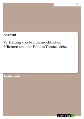 Verletzung von beamtenrechtlichen Pflichten und der Fall des Thomas Seitz