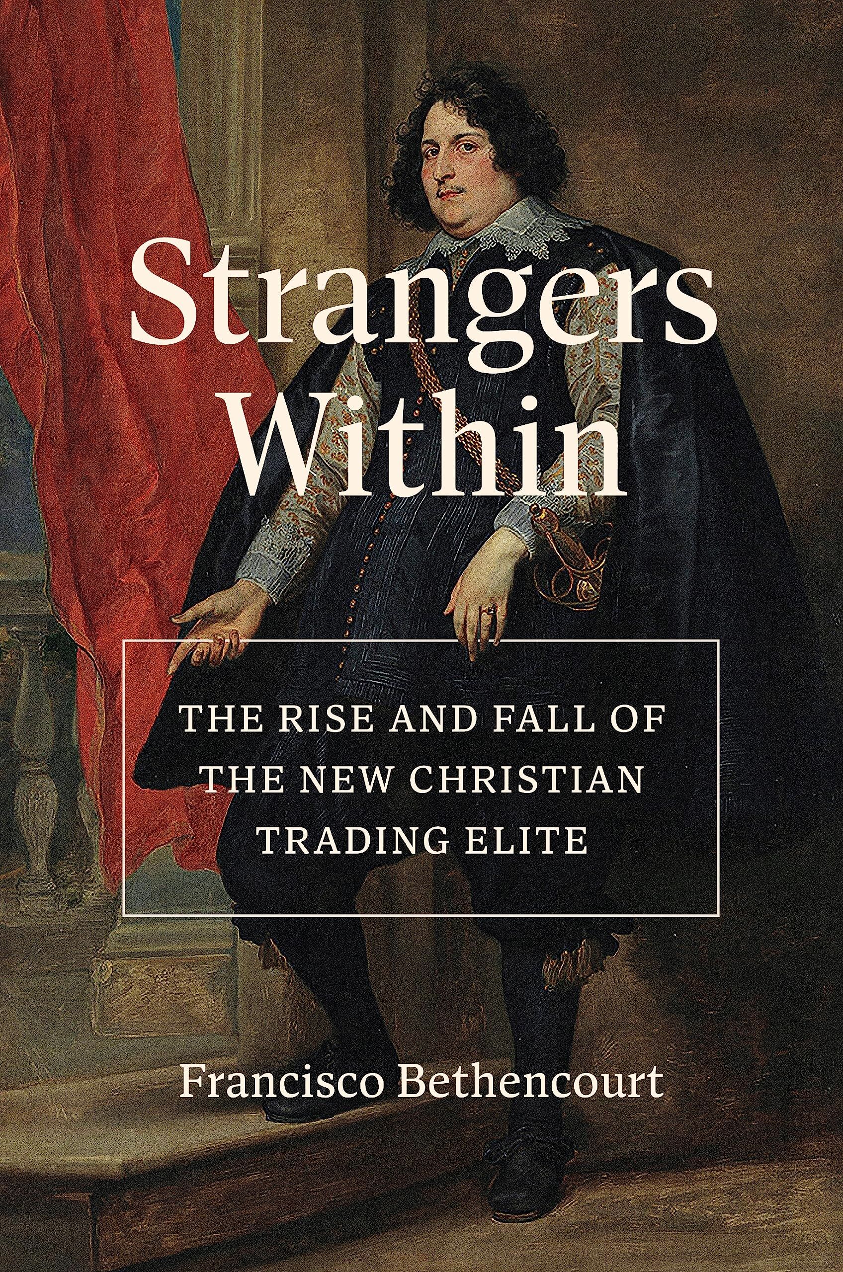 Francisco Bethencourt Strangers Within