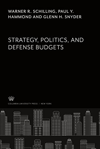 Strategy, Politics, and Defense Budgets