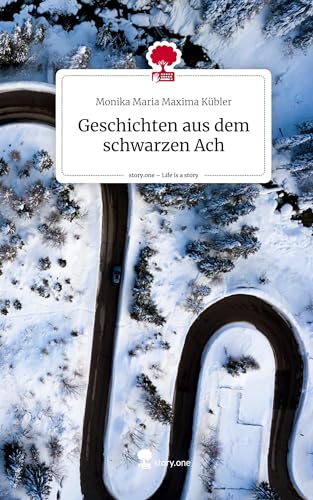 Geschichten aus dem schwarzen Ach. Life is a Story - story.one