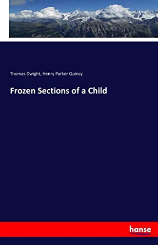 Frozen Sections of a Child