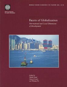 Facets of Globalization: International and Local Dimensions of Development (World Bank Discussion Paper)