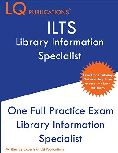 ILTS Library Information Specialist: One Full Practice Exam - 2020 Exam Questions - Free Online Tutoring