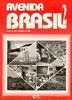 Avenida Brasil. Brasilianisches Portugiesisch für Anfänger in zwei Bänden: Avenida Brasil 2. Livro de exercicios: BD 2