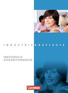Industriekaufleute - Neubearbeitung: Jahrgangsübergreifend - Industrielle Geschäftsprozesse: Fachkunde und Arbeitsbuch. 450491-2 und 450492-9 im Paket