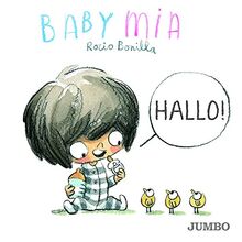 Babymia. Hallo!: Bilderbuch