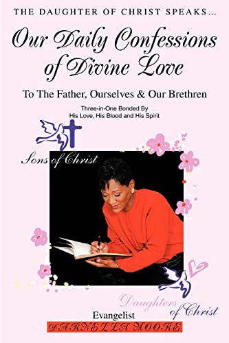 Our Daily Confessions of Divine Love: To The Father, Ourselves & Our Brethren