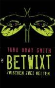 Betwixt - Zwischen zwei Welten