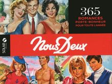 Nous deux : 365 romances porte-bonheur pour toute l'année