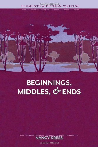 Elements of Fiction Writing - Beginnings, Middles & Ends