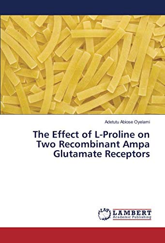 The Effect of L-Proline on Two Recombinant Ampa Glutamate Receptors