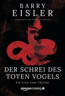 Der Schrei des toten Vogels - Ein Livia Lone Thriller