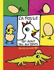 La poule qui avait mal aux dents