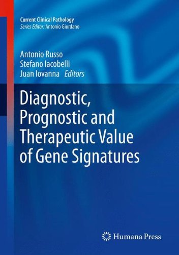 Diagnostic, Prognostic and Therapeutic Value of Gene Signatures (Current Clinical Pathology)