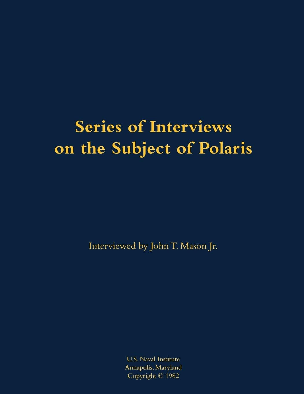 A Series of Interviews on the Subject of Polaris
