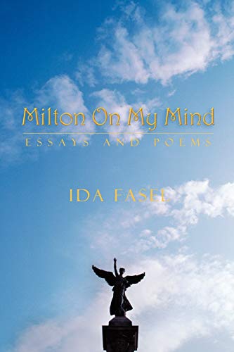 Milton On My Mind: Essays And Poems