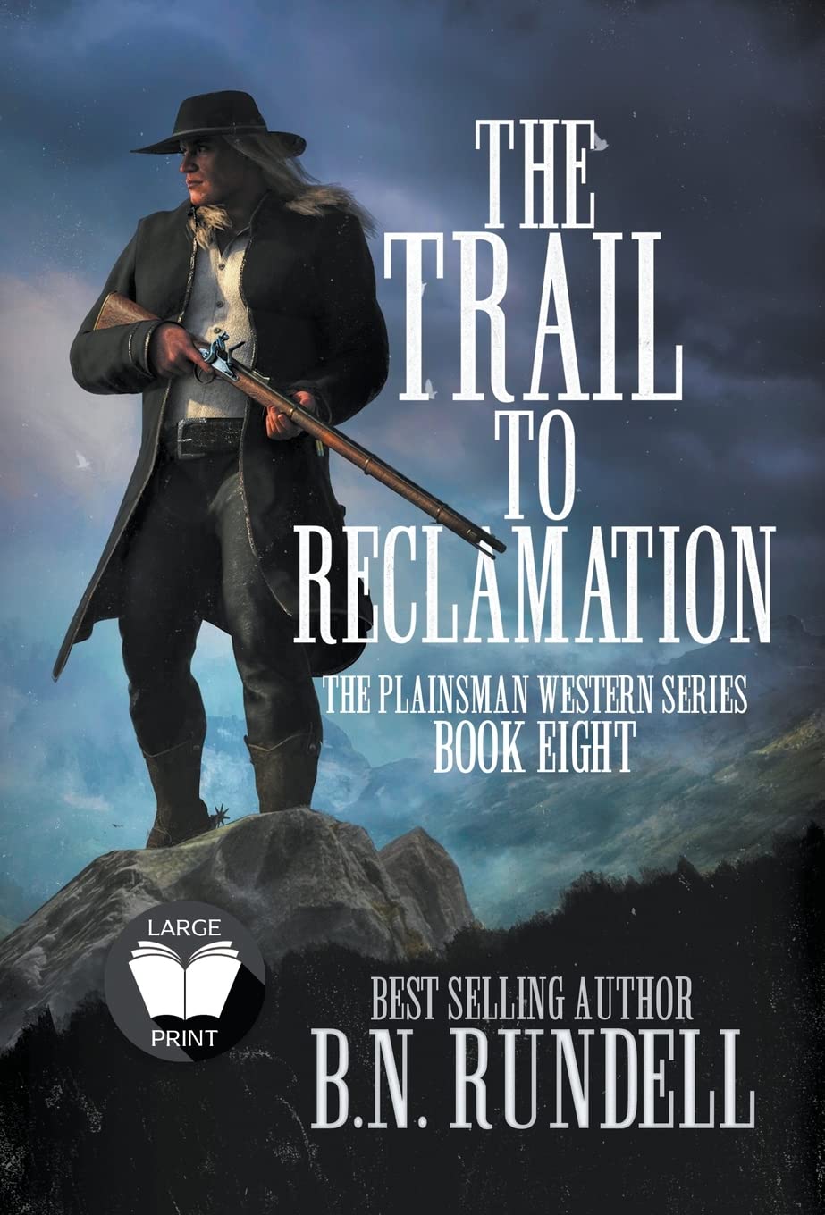 The Trail to Reclamation: A Classic Western Series (Plainsman Western, Band 8)
