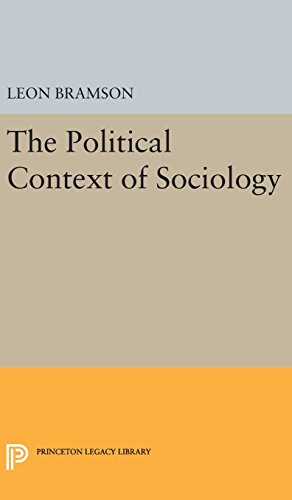 The Political Context of Sociology (Princeton Legacy Library)