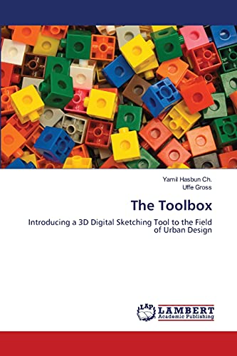 The Toolbox: Introducing a 3D Digital Sketching Tool to the Field of Urban Design
