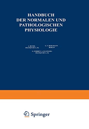 Physiologie und Pathologie der Hormonorgane; Regulation von Wachstum und Entwicklung; die Verdauung als Ganzes; die Ernährung des Menschen als Ganzes; ... und pathologischen Physiologie, 16, Band 16)