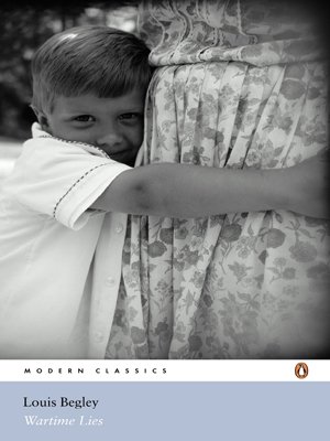 Louis Begley Wartime Lies (Penguin Modern Classics)