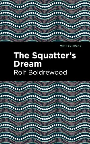 The Squatter's Dream (Mint Editions―Literary Fiction)