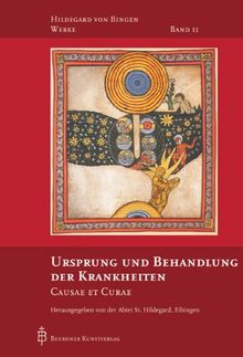 Ursprung und Behandlung der Krankheiten: Causae et Curae