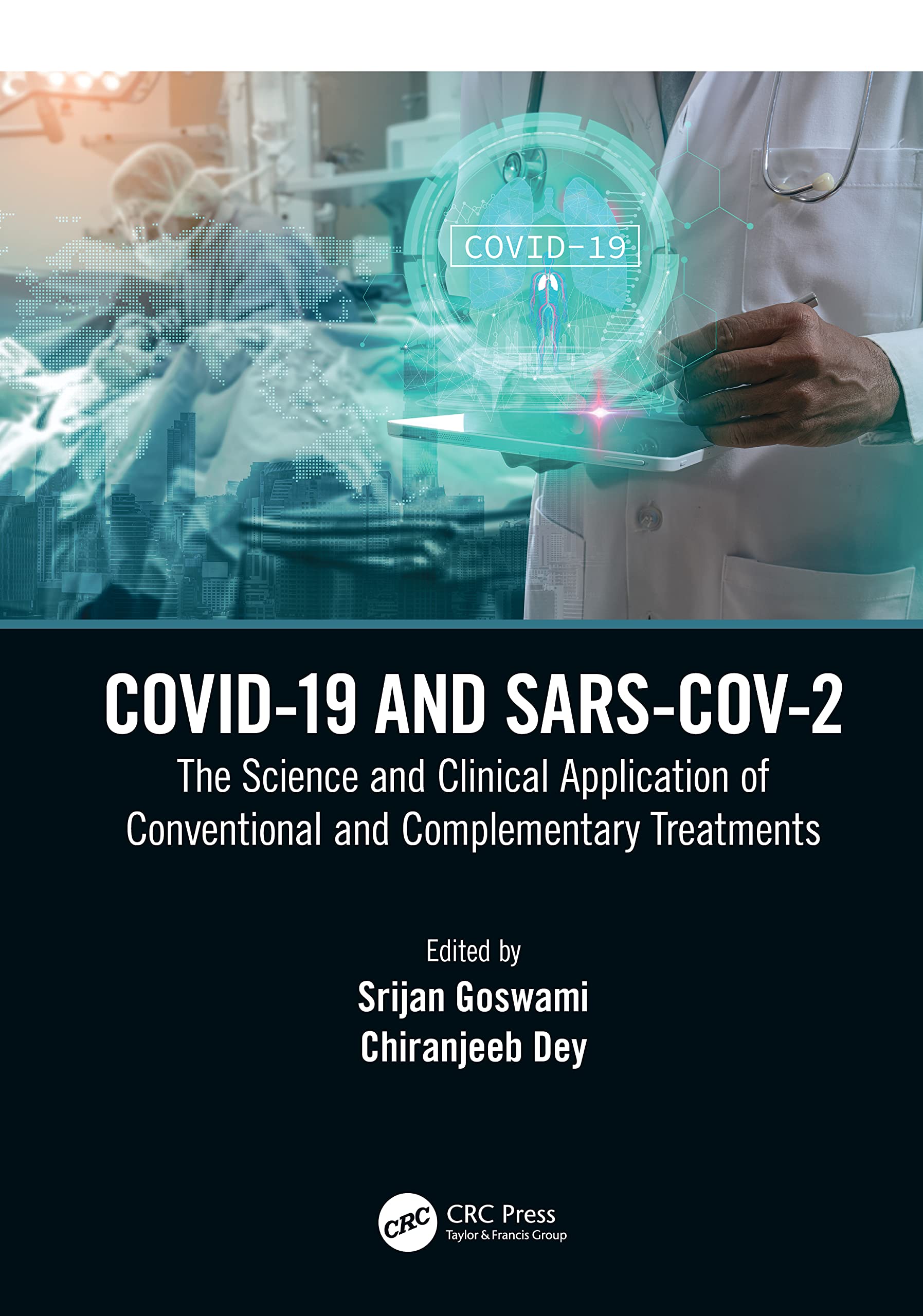 COVID-19 and SARS-CoV-2: The Science and Clinical Application of ...