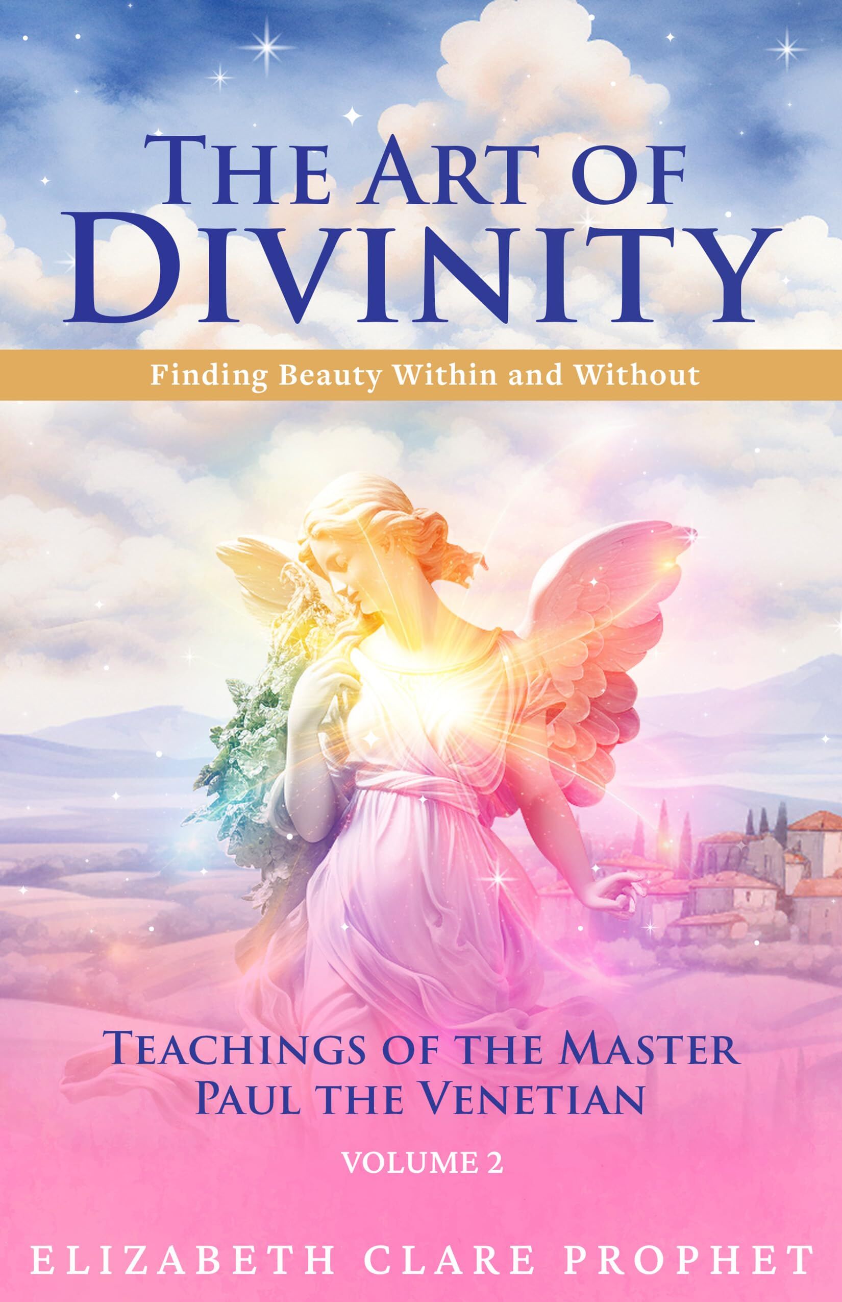The Art of Divinity - The Teachings of Paul the Venetian - Volume Two