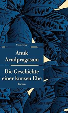 Die Geschichte einer kurzen Ehe: Roman (Unionsverlag Taschenbücher)