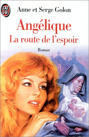 Angelique. La Route De L'espoir (littérature Générale)