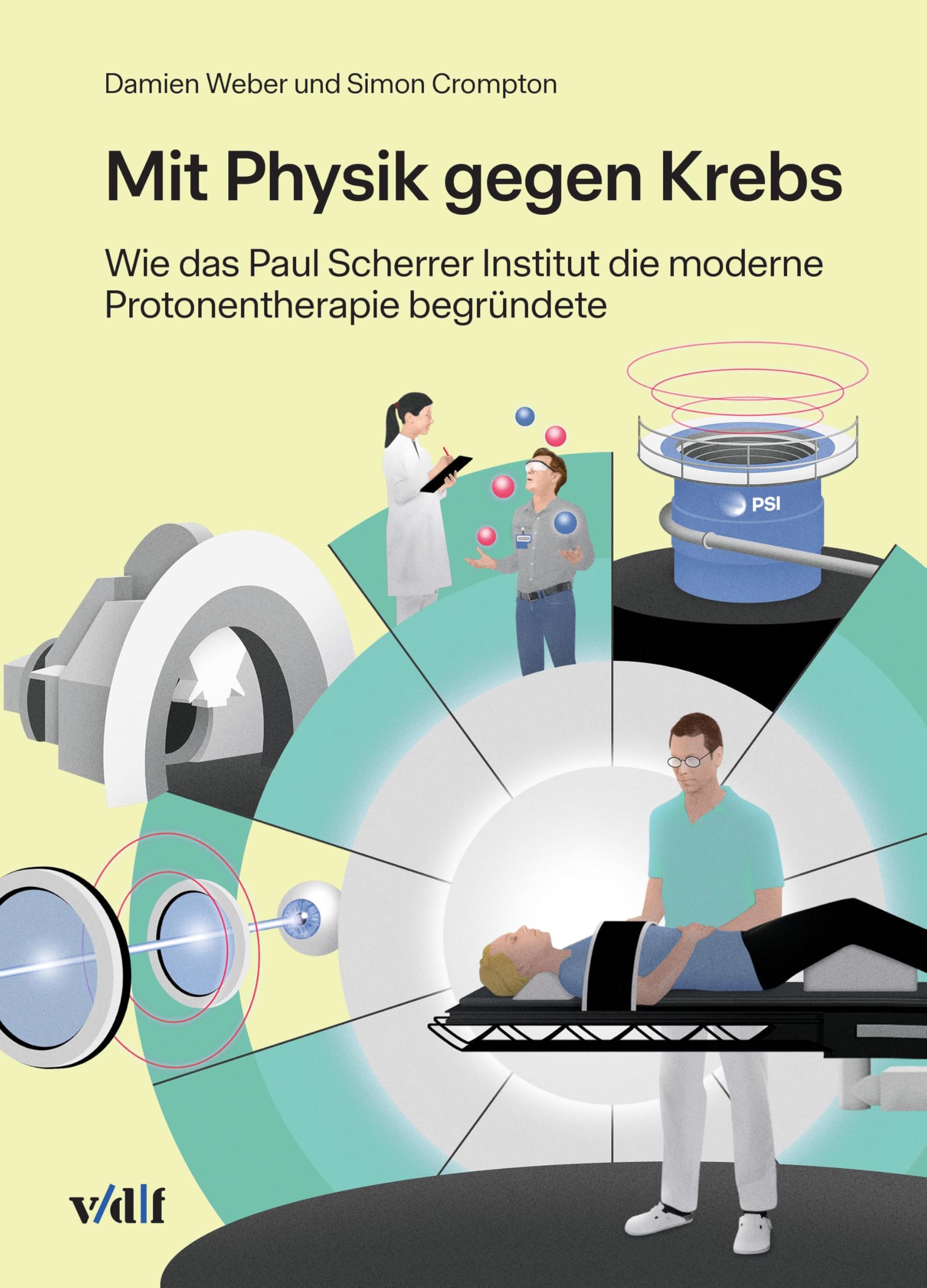 Mit Physik gegen Krebs: Wie das Paul Scherrer Institut die moderne Protonentherapie begründete