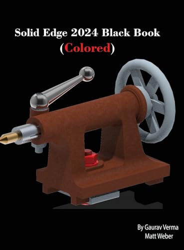 Solid Edge 2024 Black Book: (Colored)