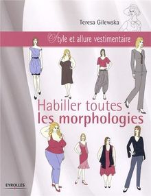 Habiller toutes les morphologies : style et allure vestimentaire