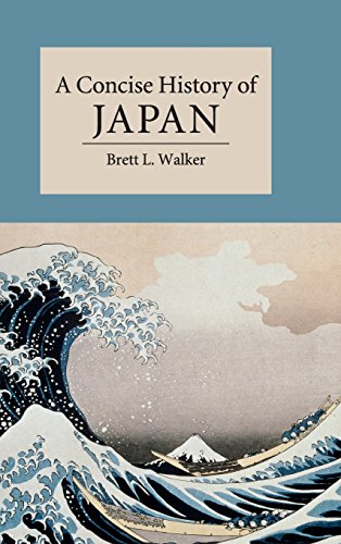 Walker, Brett L. A Concise History Of Japan (Cambridge Concise Histories)