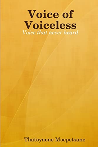 Voice of Voiceless: The voice that was never heard