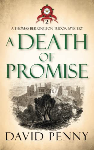 A Death of Promise (Thomas Berrington Tudor Mystery, Band 2)