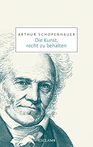 Die Kunst recht zu behalten - Arthur Schopenhauer Taschenbuch