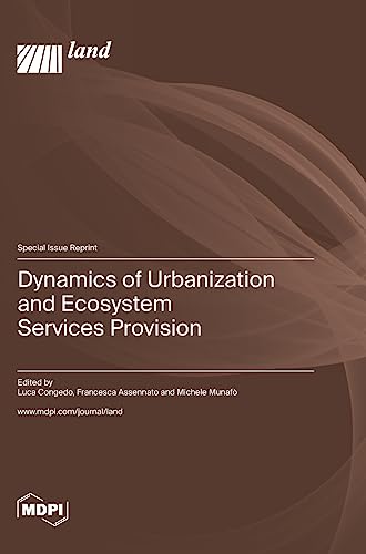 Dynamics of Urbanization and Ecosystem Services Provision