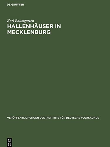 Hallenhäuser in Mecklenburg: Eine historische Dokumentation