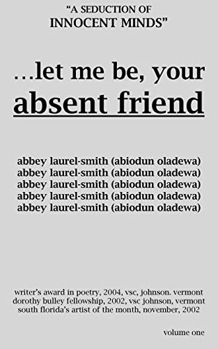 Let Me Be Your Absent Friend: A SEDUCTION OF INNOCENT MINDS
