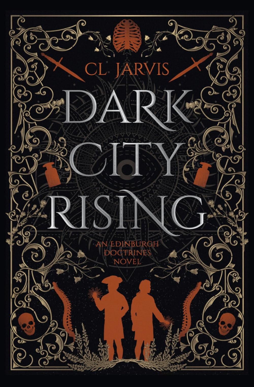 Dark City Rising: Medicine, magic and power collide in this sweeping Georgian historical fantasy (The Edinburgh Doctrines)