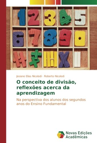 O conceito de divisão, reflexões acerca da aprendizagem: Na perspectiva dos alunos dos segundos anos do Ensino Fundamental
