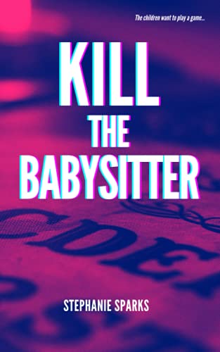 Kill the Babysitter