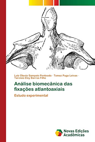 Análise biomecânica das fixações atlantoaxiais: Estudo experimental